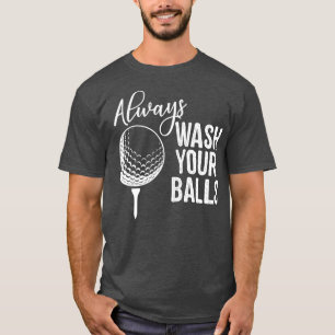 Tvätta alltid Bollar Golf T Shirt