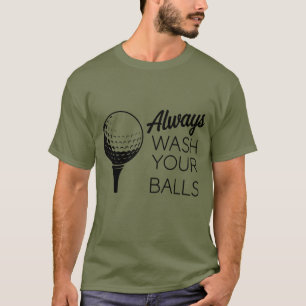 Tvätta Alltid Dina Bollar Roligt Talesätt Golfande T Shirt