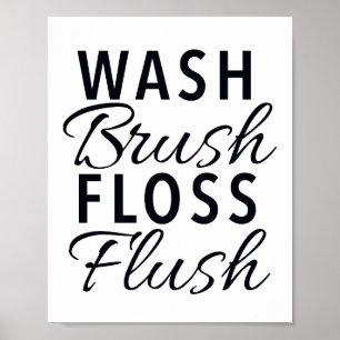 TVÄTTA BRUSH FLOSS FLUSH Bathroom-tecken Poster