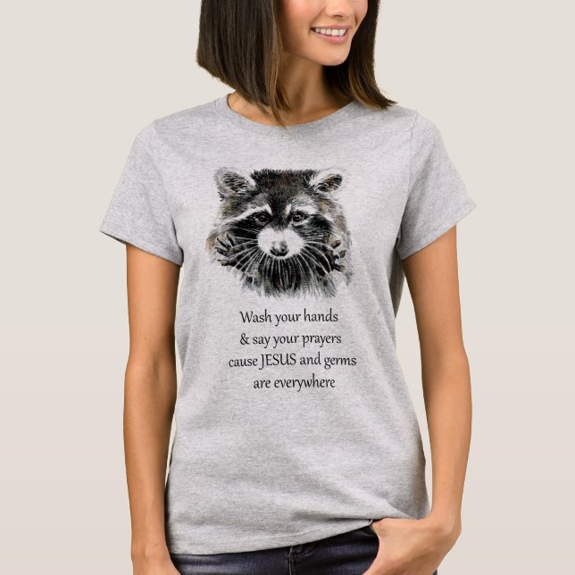 Tvätta din Händer Säg till dina böner Raccoon Anim T Shirt (Framsida)