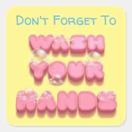 Tvätta din påminnelse om händer lustig tvålhygien fyrkantigt klistermärke