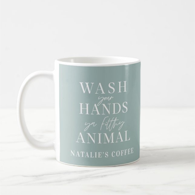Tvätta ditt händer ya-filtdjur kaffemugg (Vänster)