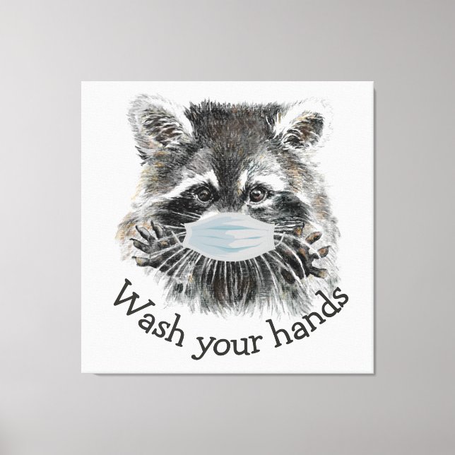Tvätta Händer Covid Pandemic Cute Raccoon-citatet Canvastryck (Framsida)