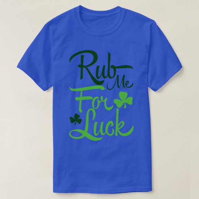 Tvätta mig för tur grönt t shirt (Design framsida)
