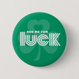 Tvätta mig för Tur. Shamrock St. Patrick's Day Knapp