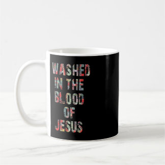 TVÄTTAT I BLODET AV JESUS CHRIST T-ShirtWASHED Kaffemugg