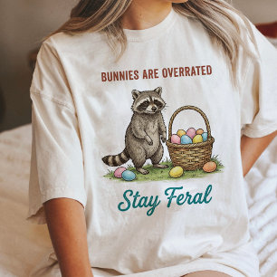 Tvättbjörn påskharar överreklamerade förbli vild t shirt