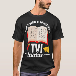 Tvi Lärarens uppskattningsteam Modig Modig Tvi Und T Shirt