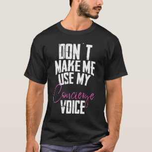 Tvinga mig inte använda min medlarröst t shirt
