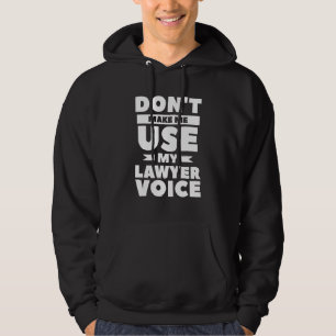 Tvinga mig inte att använda min advokatröst Advoka Hoodie