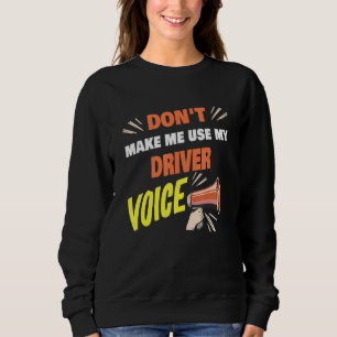 Tvinga mig inte att använda min chaufförs röst Rol T Shirt