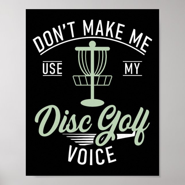 Tvinga mig inte att använda min Disc Golf-röst Rol Poster (Framsidan)