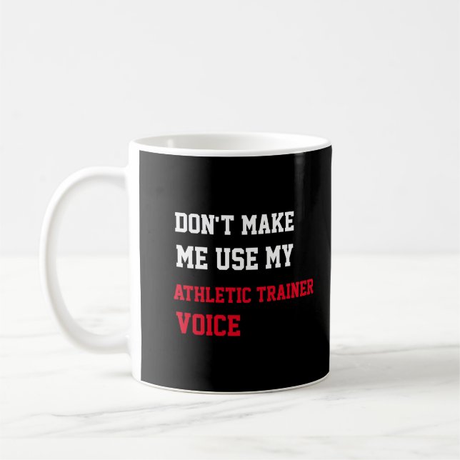 Tvinga mig inte att använda min idrottstränarröst kaffemugg (Vänster)