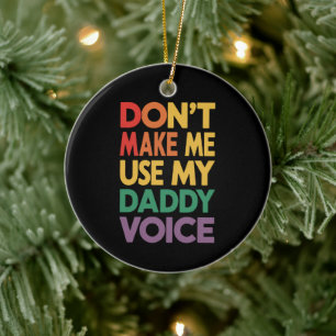 Tvinga mig inte att använda min pappas röst HBTQ G Julgransprydnad Keramik