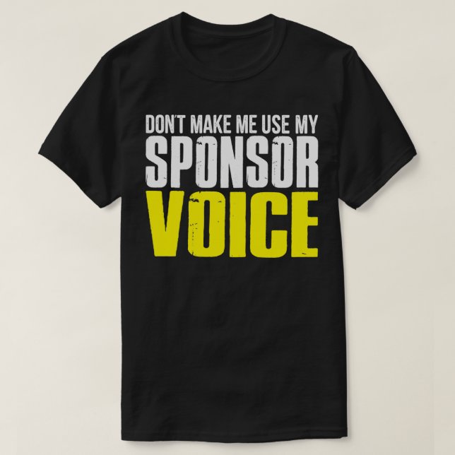 Tvinga Mig Inte Att Använda Min Sponsorsröst Rolig T Shirt (Design framsida)