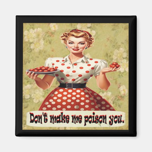 Tvinga mig inte att förgifta dig magnet (Framsidan)