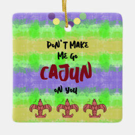 Tvinga mig inte att gå och skämma på dig julgransprydnad keramik