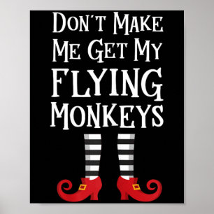 Tvinga mig inte att hämta mina flygande apor poster