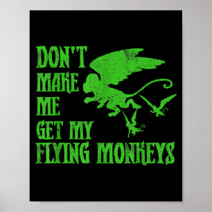 Tvinga mig inte att ta Flygande apor Trollkarlen O Poster