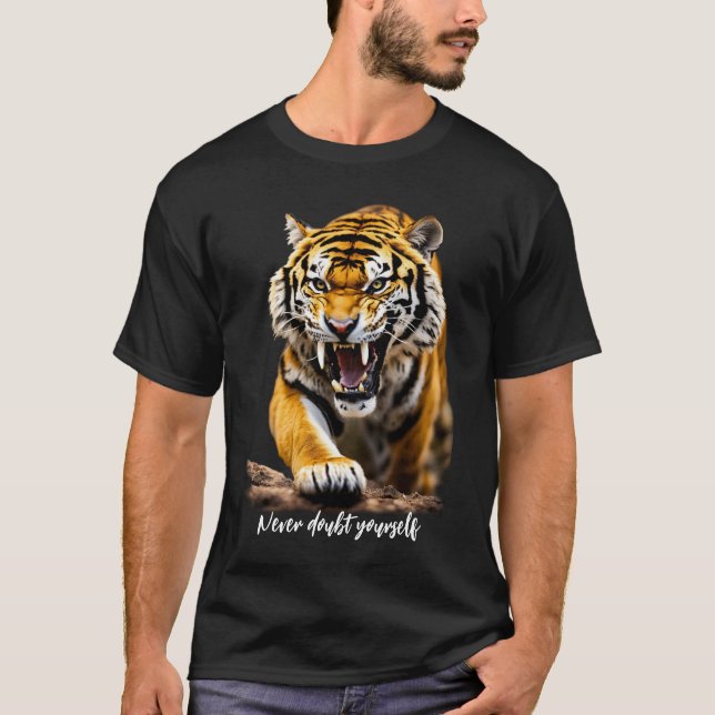 Tvivla aldrig dig själv Motiv slogan Tiger T Shirt (Framsida)
