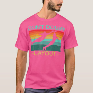 Tvivla inte layout Ultimate Frisbee Flies Disk Spo T Shirt