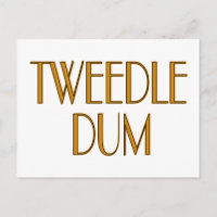 Tweedle Dum