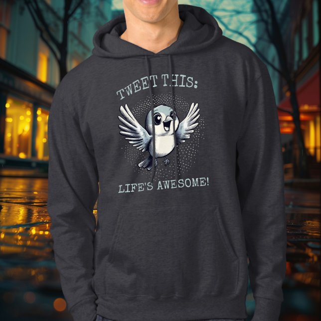 Tweet this: Livet är Fantastisk! - Glatta Bird Hoo Hoodie (Skapare uppladdad)