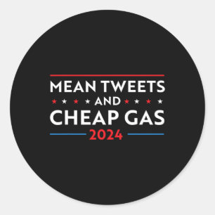 Tweets and Billigt Gas Funny 2024 Pro Trump Manar Runt Klistermärke