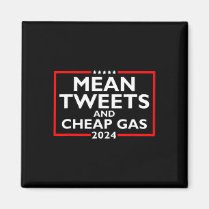 Tweets and Billigt Gas Funny 2024 Pro-trump-val Magnet