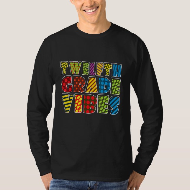 Twelfth Grade Vibes 12th Grade Team Teacher Back T T Shirt (Framsida)