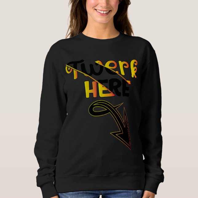 Twerk here Dance T Shirt (Framsida)