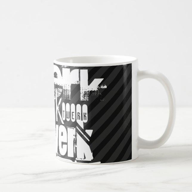 Twerk; Svart & mörk - gråttrandar Kaffemugg (Höger)