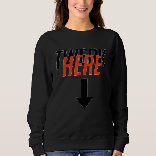 Twerk Twerk Här dansar Klubb T Shirt (Framsida)