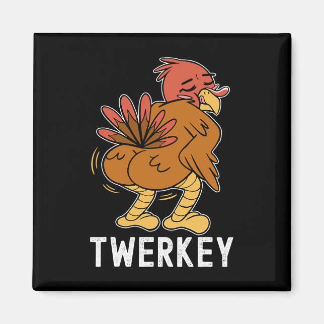 Twerkey Twerking Turkey Roligt Danning Turkey Than Magnet (Framsidan)