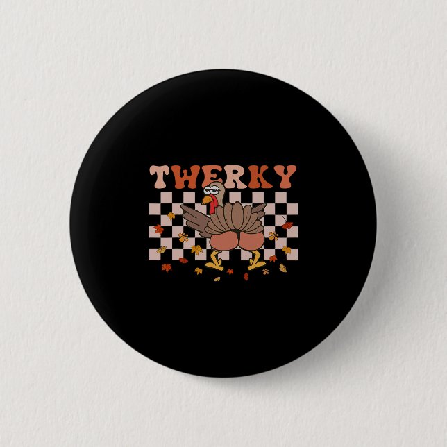 Twerky Thanksgiving Rolig Kalkon Butt Twerk Dans  Knapp (Framsida)