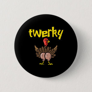 Twerky Turkky ända Rolig Thanksgiving Twerk Dans Knapp