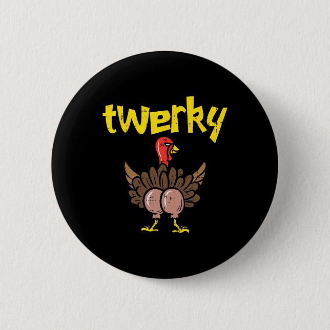 Twerky Turkky ända Rolig Thanksgiving Twerk Dans Knapp (Framsida)