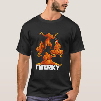 Twerky Twerking Turkey Funny Thanksgiving Twerk T Shirt