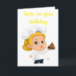 "TWIN SISTER COOKS** BIRTHDAG-ÖNSKEMÅL FÖR DIG KORT<br><div class="desc">VILL DIN TVÅ SISTER KÖRA OCH BADA OCH HON ÄR UNDERBARARE PÅ DET? DÅ KAN DET HÄR KORTET BARA VARA "DET" DU VILL SKICKA HENNE FÖR "BIRTHDAY"</div>