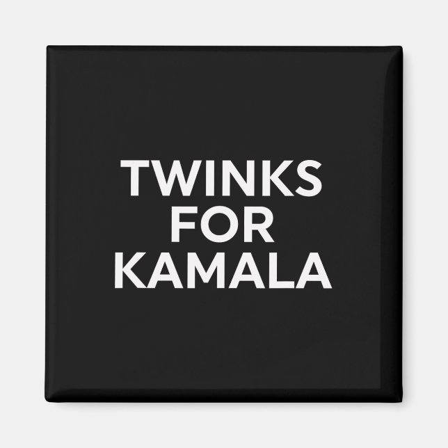Twinks For Kamala - Harris 2024 Magnet (Framsidan)