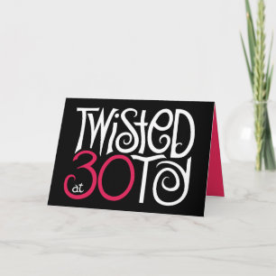 Twisted at 30 Black Card Kort