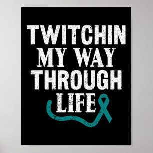 Twitchin på mitt sätt genom Life Tourette Syndrome Poster