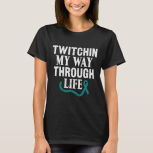Twitchin på mitt sätt genom Life Tourette Syndrome T Shirt