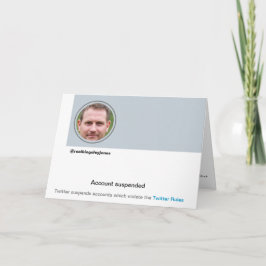 Twitter Ban Humor Joke Birthday Card Kort