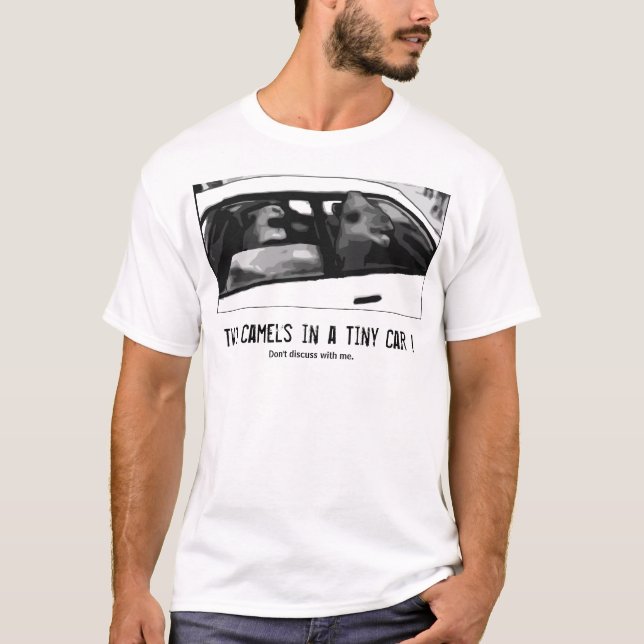 Two Camels in a Tiny Car! T-shirt (Framsida)