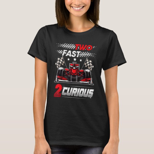 Two Fast 2 Curious racing 2nd Birthday two fast bi T Shirt (Framsida)