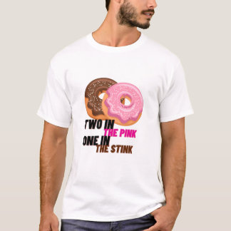 Two in the pink one in the stink funny shocker t shirt