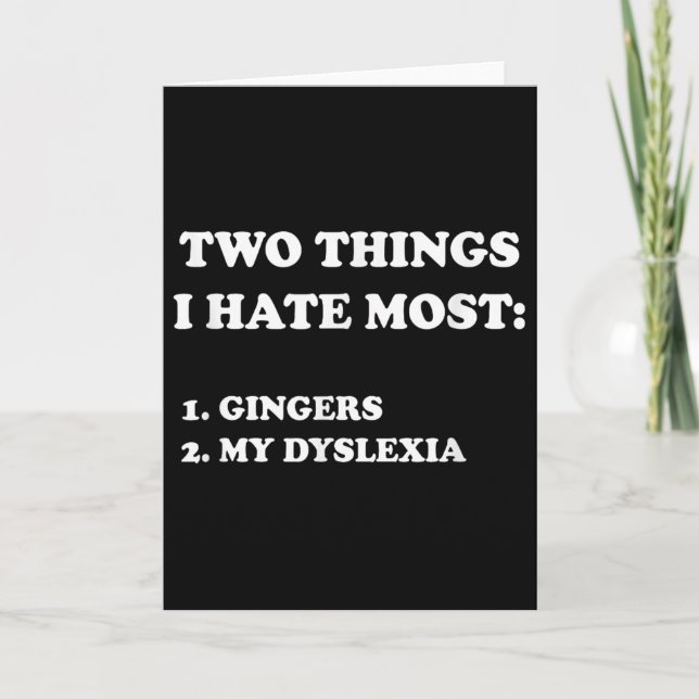 Two Things I Hate Most Gingers And My Dyslexia  Kort (Framsida)