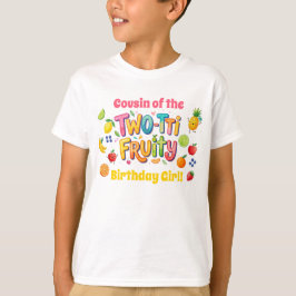 Two-tti Fruity 2nd Birthday Party T Shirt
