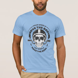 Two Wheels Move the Soul Biker Skull T Shirt